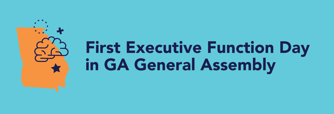First Executive Function Day in GA General Assembly