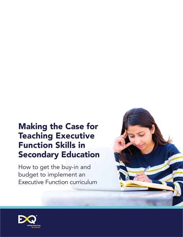 Making the Case for Teaching Executive Function Skills in Secondary Education